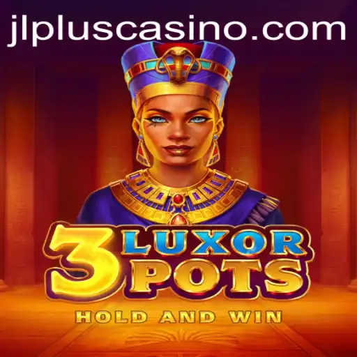 The Thrilling Journey of 3LuxorPots: An In-Depth Exploration