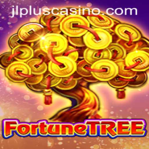 Discover the Wonders of FortuneTree: A New Era in Gaming by JLPLUS.COM