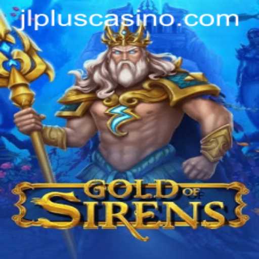 GoldofSirens: A Dive into the Mystical World of Adventure and Strategy
