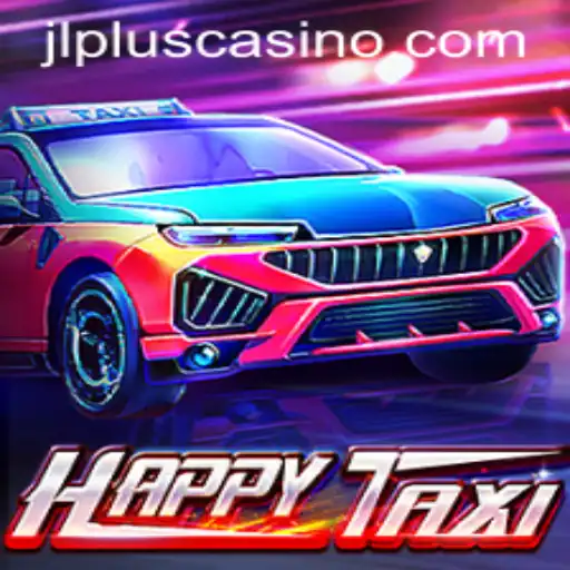 Discover the Exciting World of HappyTaxi: A Thrilling Ride with JLPLUS.COM