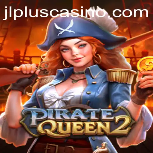 PirateQueen2: Embark on an Adventure with JLPLUS.COM